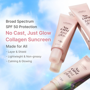 No Cast Just Glow Collagen Sunscreen SPF 50 for Face and Daily Glow